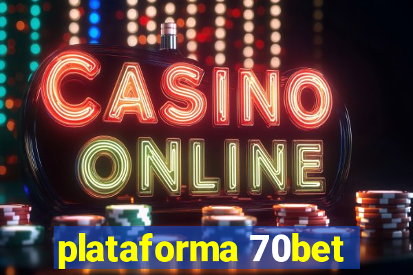 plataforma 70bet